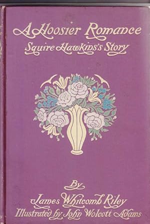 Seller image for A Hoosier Romance 1868: Squire Hawkins's Story for sale by Sweet Beagle Books