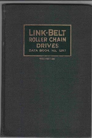 Link-Belt Roller Chain Drives: Data Book No. 1257