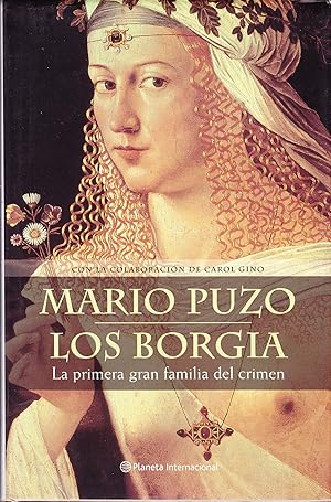 Imagen del vendedor de LOS BORGIA-LA PRIMERA GRAN FAMILIA DEL CRIMEN (Internacional) 1EDICION a la venta por CALLE 59  Libros