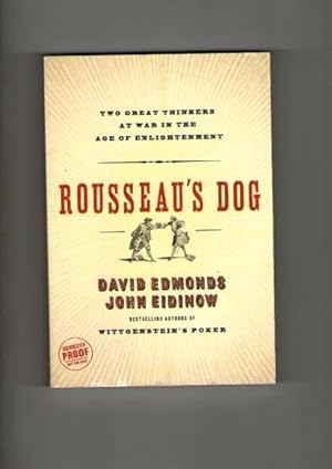 Rousseau's Dog: Two Great Thinkers at War in the Age of Enlightenment