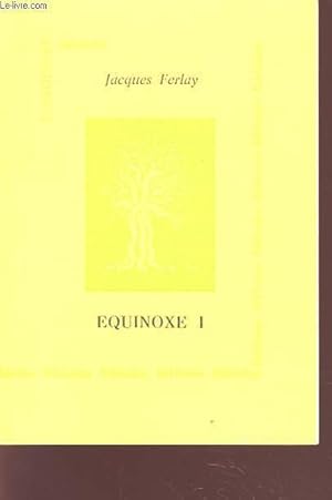 Seller image for EQUINOXE I Avec un envoi de l auteur. for sale by Le-Livre