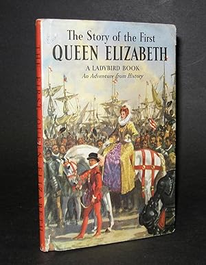 The Story of the First Queen Elizabeth