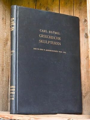 Griechische Skulpturen des sechsten und fünften Jahrhunderts v. Chr. Erster Teil.