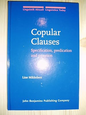 Copular Clauses : Specification, Predication and Equation