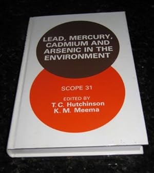 Scope 31 - Lead, Mercury, Cadmium and Arsenic in the Environment