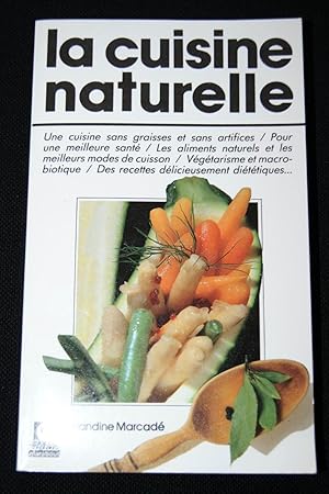 Image du vendeur pour LA CUISINE NATURELLE mis en vente par Librairie RAIMOND