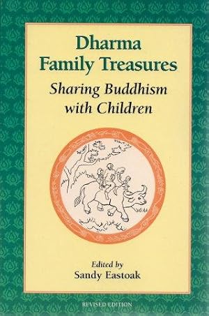 Seller image for DHARMA FAMILY TREASURES : Sharing Buddhism with Children for sale by Grandmahawk's Eyrie