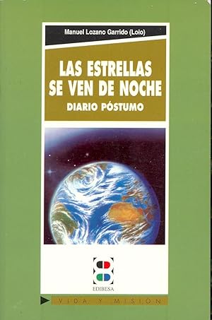 Immagine del venditore per LAS ESTRELLAS SE VEN DE NOCHE - DIARIO POSTUMO - venduto da Libreria 7 Soles