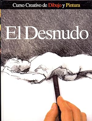 Image du vendeur pour EL DESNUDO (Curso creativo de dibujo y pintura) (Fotografias: Paul Forrester y Laura Wickenden) mis en vente par Libreria 7 Soles