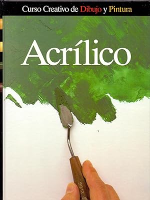 Imagen del vendedor de ACRILICO (Curso creativo de dibujo y pintura) (Fotografias: John Melville) a la venta por Libreria 7 Soles