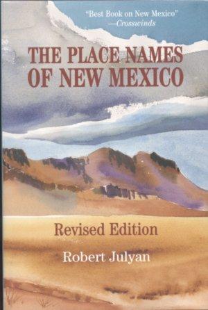 Image du vendeur pour THE PLACE NAMES OF NEW MEXICO mis en vente par High-Lonesome Books
