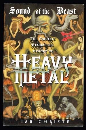 Image du vendeur pour Sound of the Beast: The Complete Headbanging History of Heavy Metal mis en vente par Antiquarius Booksellers