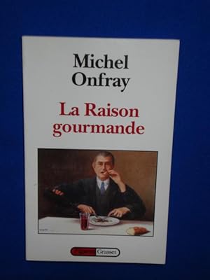 La raison gourmande - Philosophie du goût