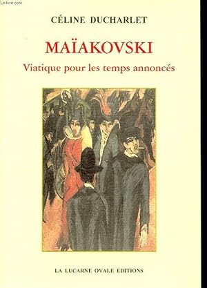 Seller image for MAIAKOVSKI VIATIQUE POUR LES TEMPS ANNOCES for sale by Le-Livre