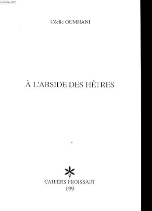 Bild des Verkufers fr A L ABSIDE DES HETRES zum Verkauf von Le-Livre
