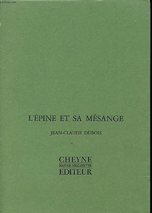 Bild des Verkufers fr L EPINE ET SA MESANGE zum Verkauf von Le-Livre