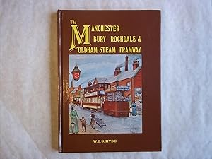 Seller image for The Manchester Bury Rochdale and Oldham Steam Railway. for sale by Carmarthenshire Rare Books
