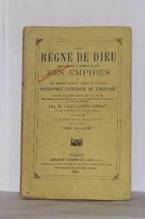 Seller image for Le rgne de dieu dans la grandeur la mission et la chute des empires tome troisime for sale by crealivres