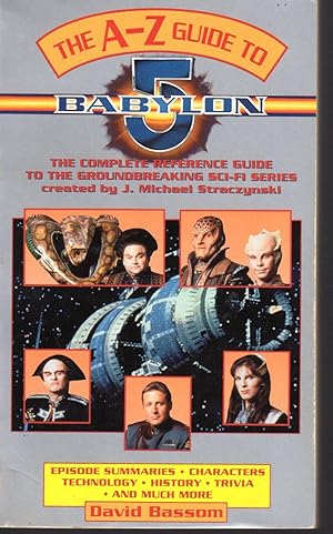 The A-Z Guide to Babylon 5