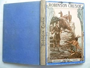 Robinson Crusoe. Nach dem Englischen Defoes bearbeitet.