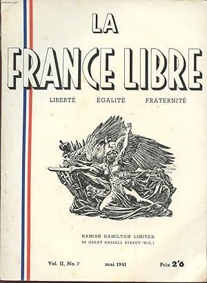 Bild des Verkufers fr LA FRANCE LIBRE - LIBERTE EGALITE FRATERNITE - Vol II , N 7 - Mai 1941. zum Verkauf von Le-Livre