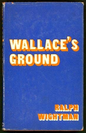 Seller image for Wallace's Ground for sale by The Glass Key