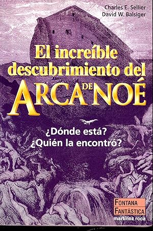 Imagen del vendedor de EL INCREIBLE DESCUBRIMIENTO DEL ARCA DE NOE Dnde est? Quin la encontr? 1EDICION (colecc Fontana Fantstica) a la venta por CALLE 59  Libros