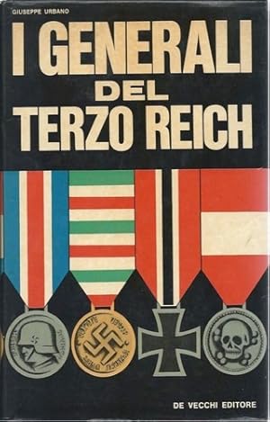 Seller image for I Generali del Terzo Reich. for sale by FIRENZELIBRI SRL