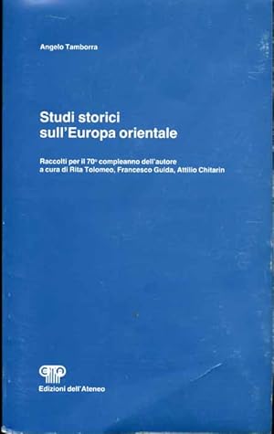 Immagine del venditore per Studi storici sull'Europa Orientale. Raccolti per il 70 compleanno dell'autore a cura di Rita Tolomeo, Francesco Guida, Attilio Chitarin. venduto da FIRENZELIBRI SRL