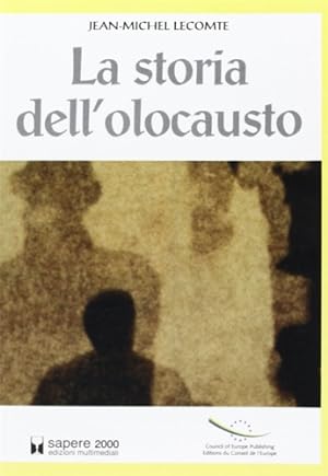 Seller image for La storia dell'Olocausto. Memoria per le giovani generazioni. for sale by FIRENZELIBRI SRL