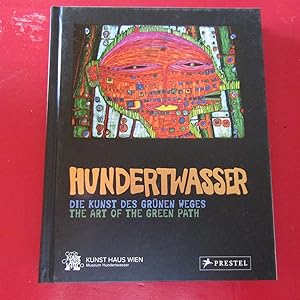 Seller image for Hundertwasser Die Kunst des grunen weges / The art of the green path for sale by Antonio Pennasilico
