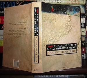 Seller image for A TRAIL OF HEART'S BLOOD WHEREVER WE GO for sale by Rare Book Cellar