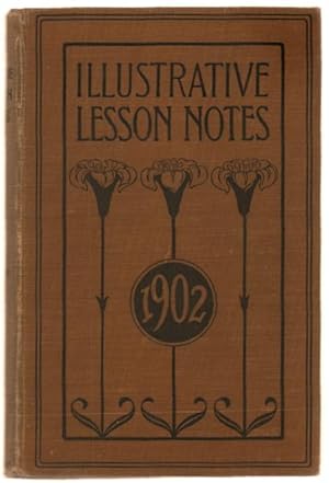 Image du vendeur pour Illustrative Lesson Notes / 1902. mis en vente par Truman Price & Suzanne Price / oldchildrensbooks