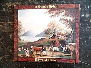 Seller image for Edward Hicks: A Gentle Spirit for sale by Mullen Books, ABAA