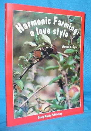 Harmonic Farming: a love style