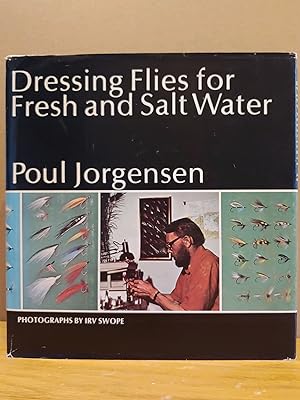 Seller image for Dressing Flies for Fresh and Salt Water for sale by H.S. Bailey