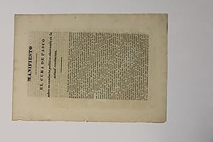 MANIFIESTO QUE DA A SUS COMPATRIOTAS EL CURA DE PASCO SOBRE SU CONDUCTA POLITICA OBSERVADA EN LA ...