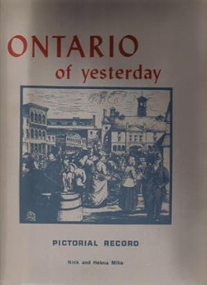 Ontario Of Yesterday, Pictorial Record