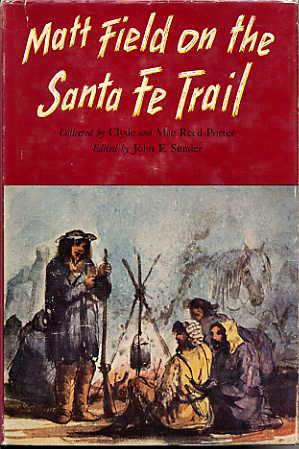 Seller image for Matt Field on the Santa Fe Trail. for sale by Quinn & Davis Booksellers