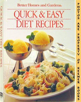 Bild des Verkufers fr Better Homes And Gardens Quick And Easy Diet Recipes zum Verkauf von Keener Books (Member IOBA)