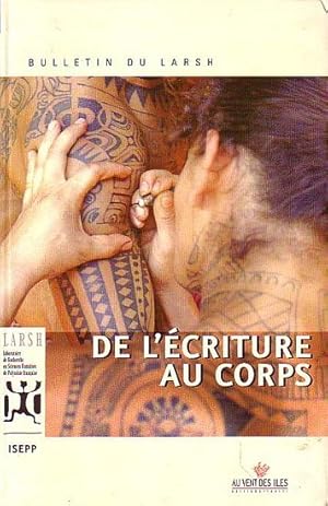 Image du vendeur pour DE L'ECRITURE AU CORPS (in Bulletin du LARSH, No. 1) mis en vente par Jean-Louis Boglio Maritime Books