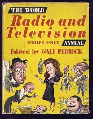 The World Radio and Television Annual - Jubilee Issue 1947