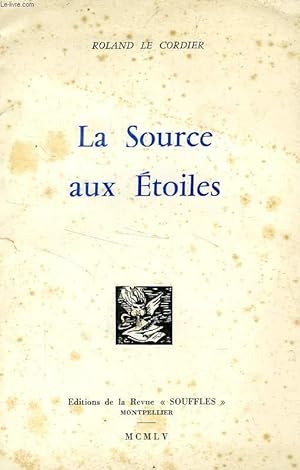 Image du vendeur pour LA SOURCE AUX ETOILES mis en vente par Le-Livre