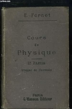 Seller image for Cours de Physique. 2me partie : Electricit et Magntisme, Acoustique. A l'usage des classes de Lettres. for sale by Le-Livre
