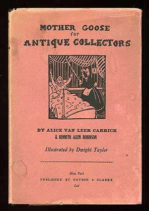 Bild des Verkufers fr A Mother Goose For Antique Collectors zum Verkauf von Between the Covers-Rare Books, Inc. ABAA