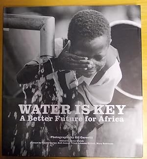 Bild des Verkufers fr Water is Key: A Better Future for Africa zum Verkauf von PsychoBabel & Skoob Books
