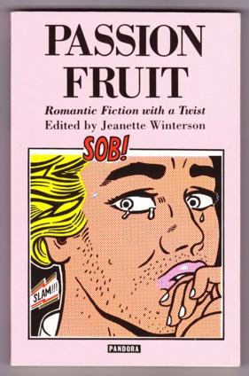 Seller image for PASSION FRUIT. ROMANTIC FICTION WITH A TWIST for sale by REVERE BOOKS, abaa/ilab & ioba