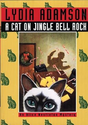 Seller image for A CAT ON JINGLE BELL ROCK: An Alice Nestleton Mystery. for sale by Bookfever, IOBA  (Volk & Iiams)