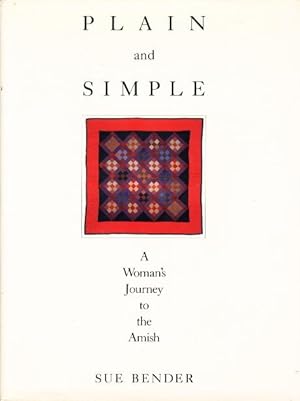 Seller image for PLAIN AND SIMPLE: A Woman's Journey to the Amish. for sale by Bookfever, IOBA  (Volk & Iiams)