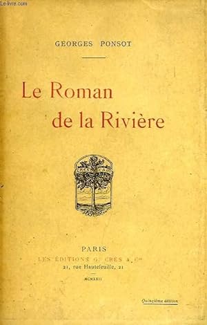 Bild des Verkufers fr LE ROMAN DE LA RIVIERE zum Verkauf von Le-Livre